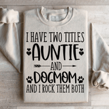 Auntie & Dogmom Sweatshirt from Peachy Sunday