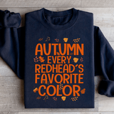 Autumn Every Redhead's Favorite Color Sweatshirt from Peachy Sunday