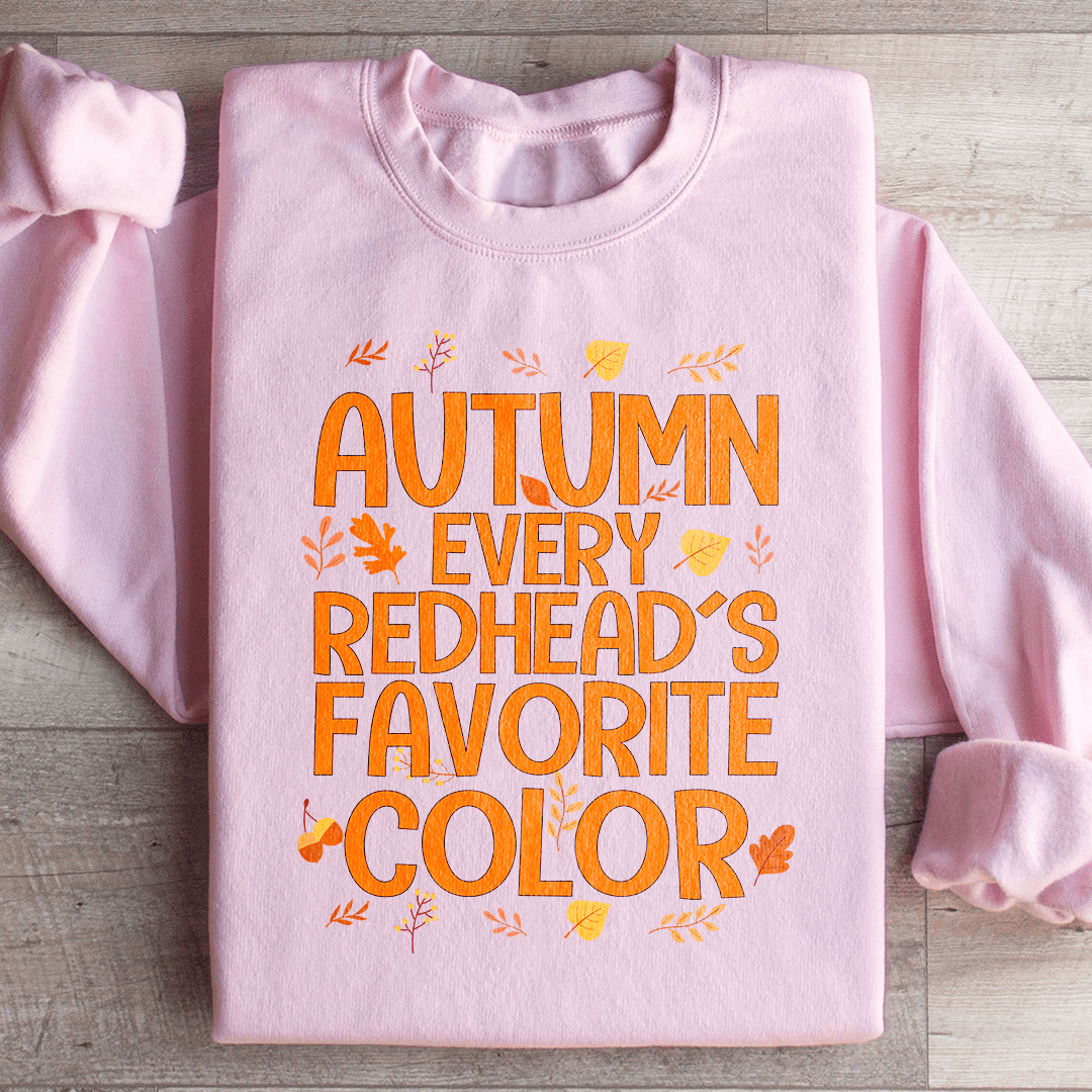 Autumn Every Redhead's Favorite Color Sweatshirt from Peachy Sunday