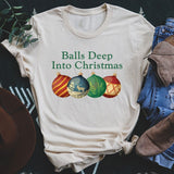Balls Deep Into Christmas Tee from Peachy Sunday