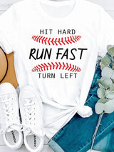 Baseball Print White Tee with "Hit Hard Run Fast Turn Left" Design from MsDressly