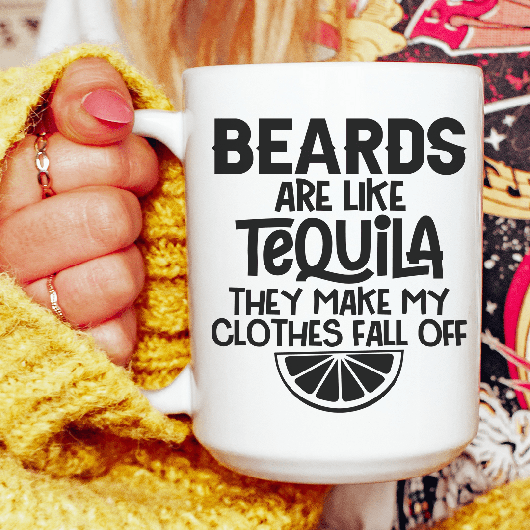 Beards Are Like Tequila Ceramic Mug 15 oz from Peachy Sunday