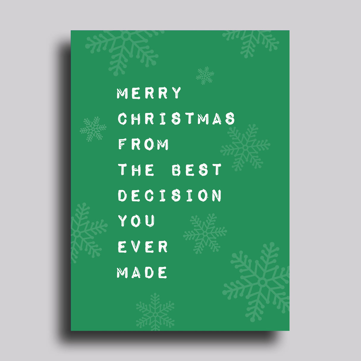 Best Decision You Ever Made Christmas Greeting Card from Carver Junk Company