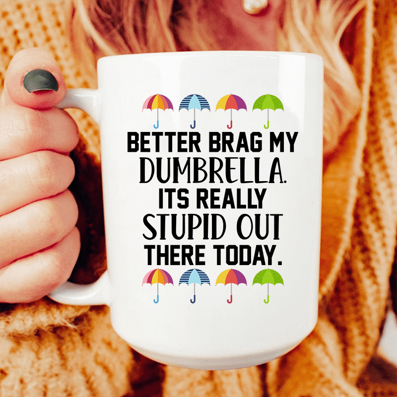 Better Grab My Dumbrella Ceramic Mug 15 oz from Peachy Sunday
