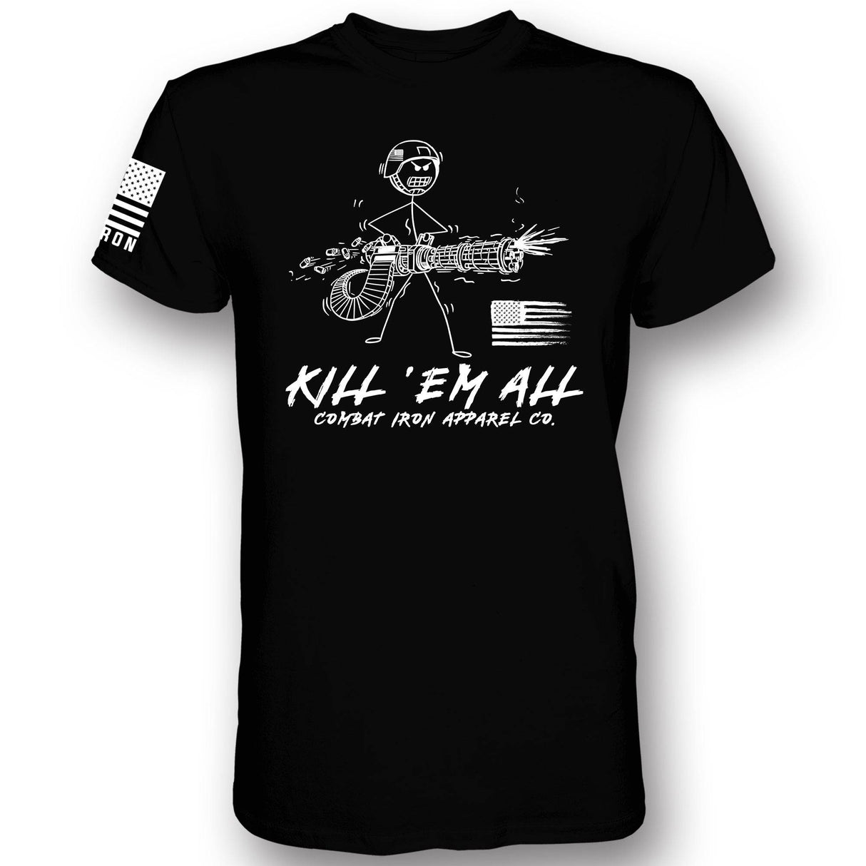 Kill Em' All Machine Gunner Men's T-Shirt From Combat Iron Apparel
