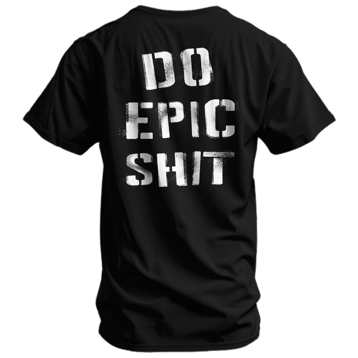 Do Epic Shit Men's T-Shirt From Combat Iron Apparel