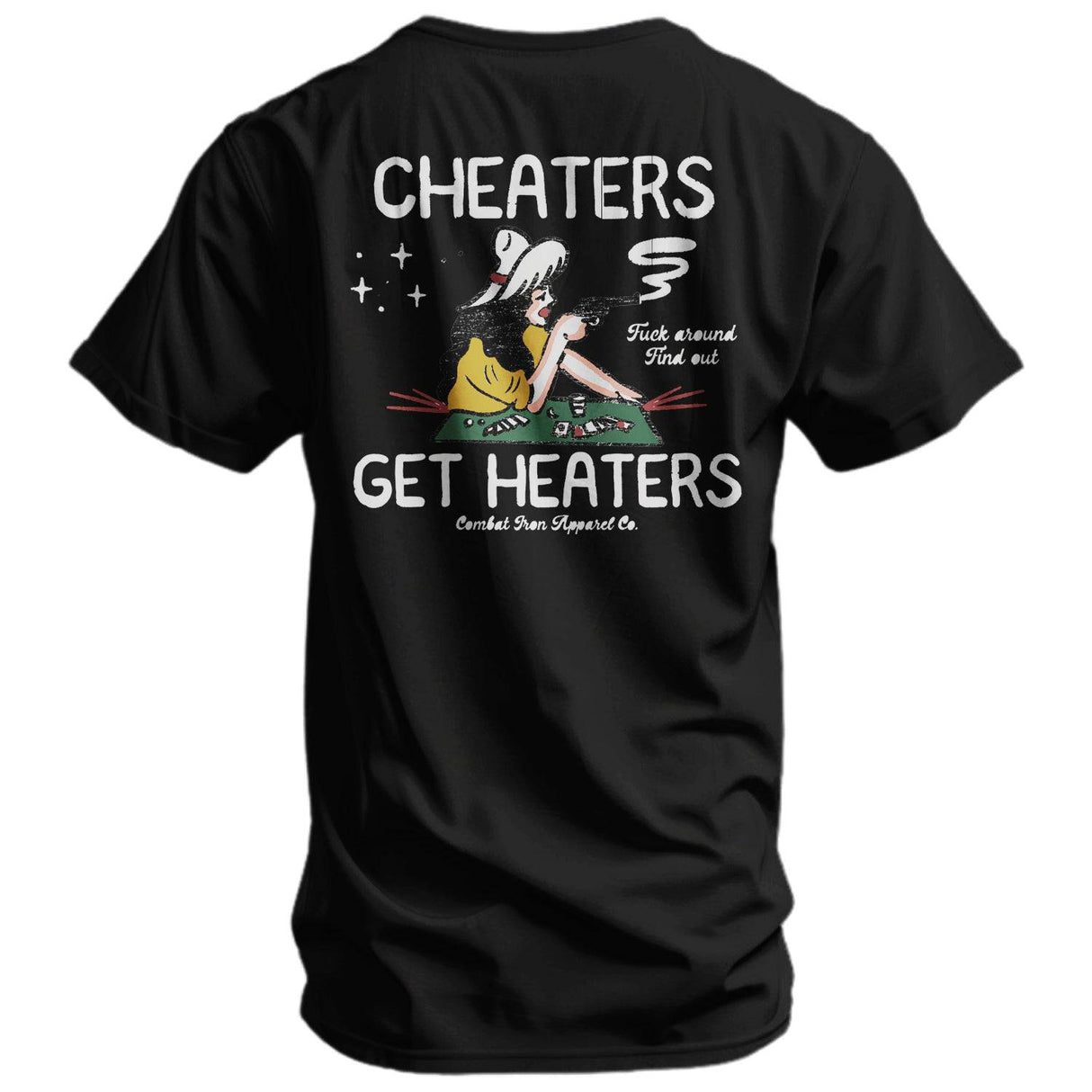 Cheaters Get Heaters Cowboy Edition Men's T-Shirt From Combat Iron Apparel