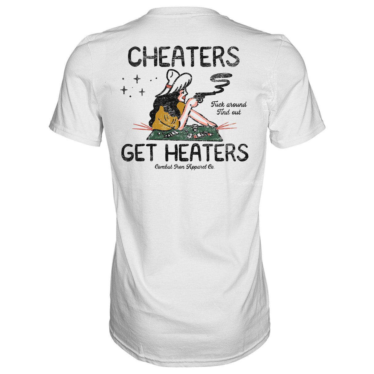 Cheaters Get Heaters Cowboy Edition Men's T-Shirt From Combat Iron Apparel