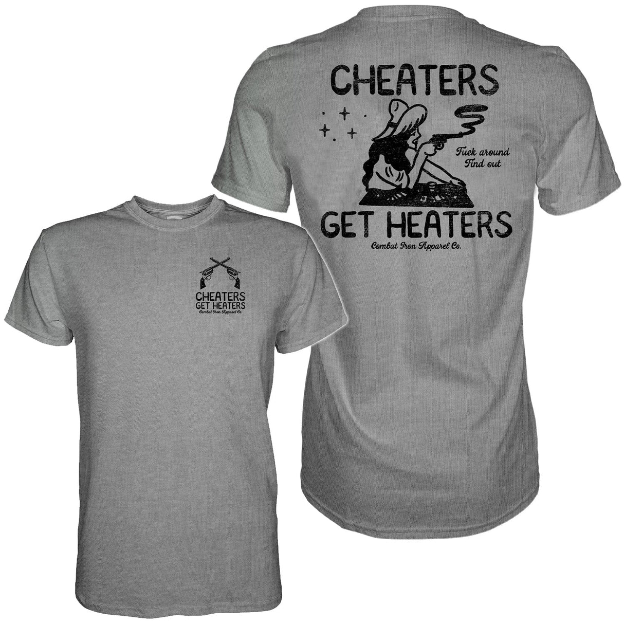 Cheaters Get Heaters Cowboy Edition Men's T-Shirt From Combat Iron Apparel