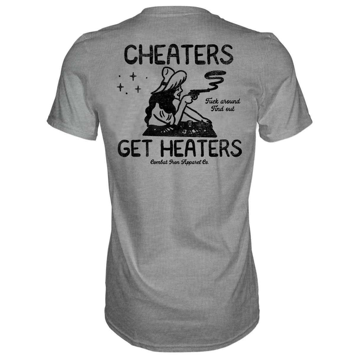 Cheaters Get Heaters Cowboy Edition Men's T-Shirt From Combat Iron Apparel
