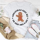 Christmas Cost Me An Arm And A Leg Tee from Peachy Sunday