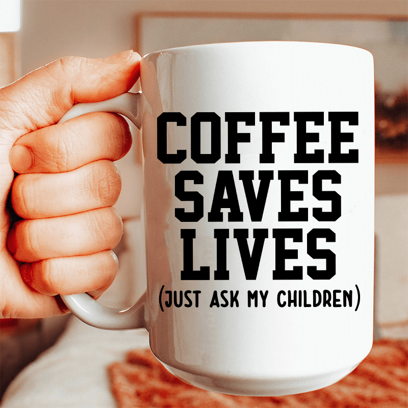 Coffee Saves Lives Ceramic Mug 15 oz from Peachy Sunday