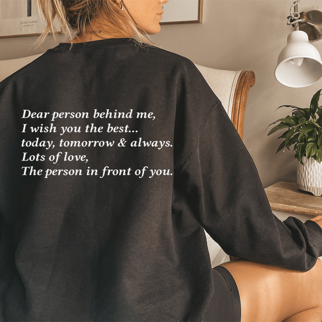 Dear Person Behind Me Sweatshirt From Peachy Sunday