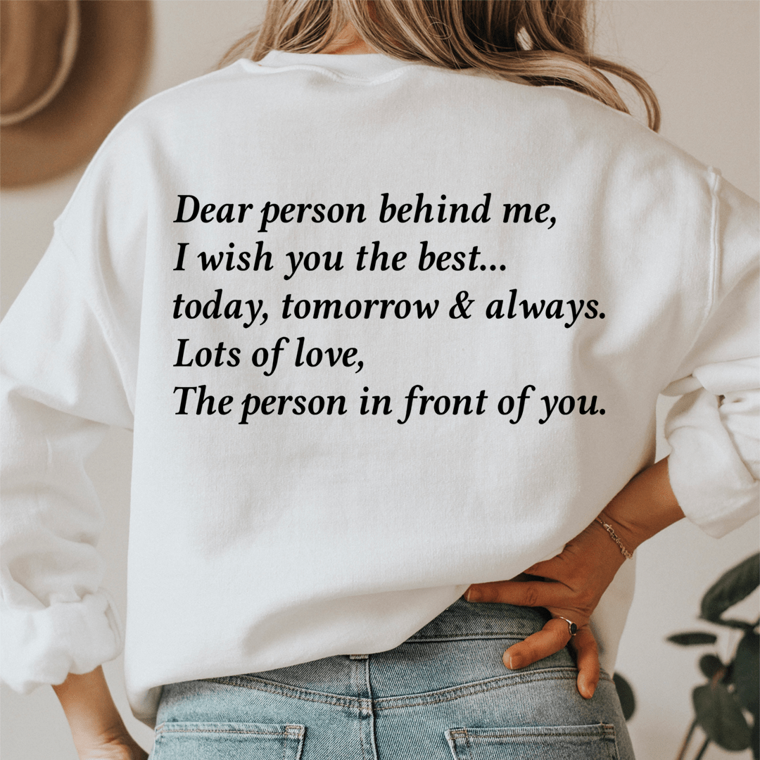 Dear Person Behind Me Sweatshirt From Peachy Sunday