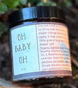 Oh Baby Oh! " What a bum!" Organic Diaper Balm -/Chafing/Cracked Skin- to help soothe any bottom (including adults) from Sweet Harvest Farm