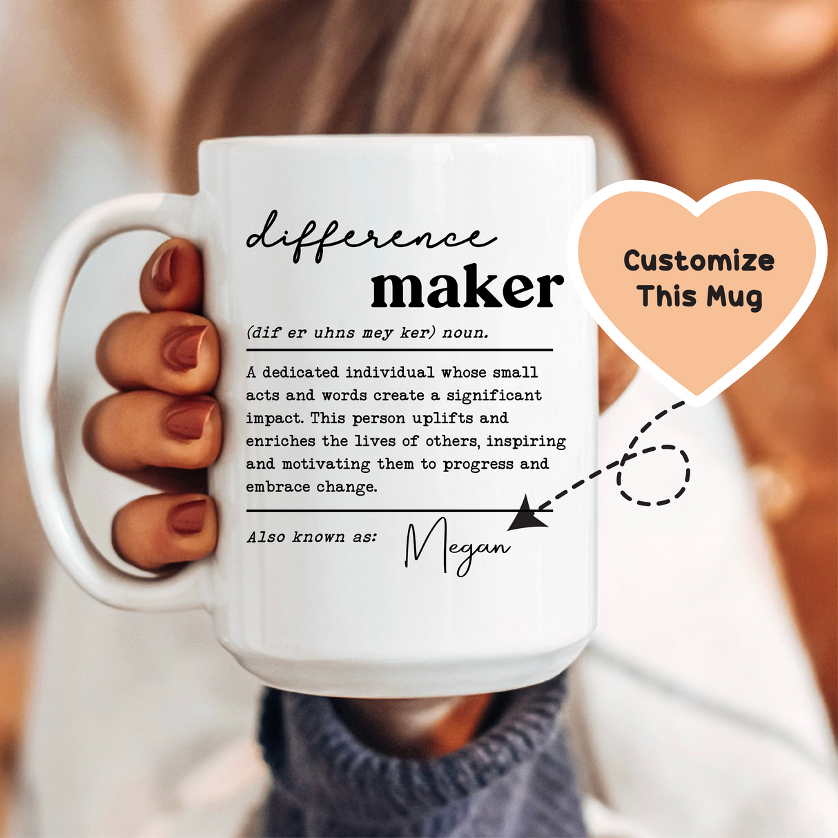 Difference Maker Custom Mug from Peachy Sunday