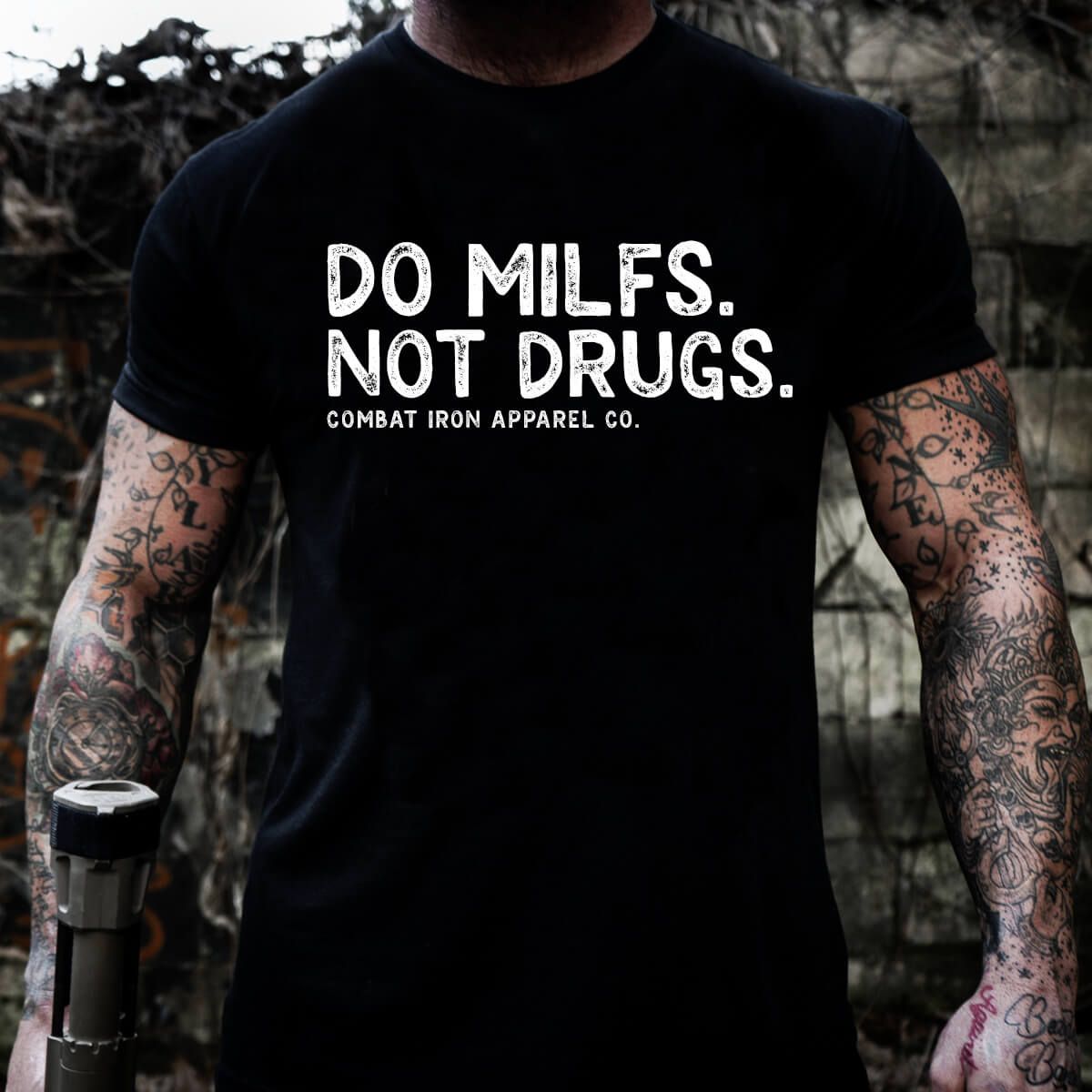 Do Milfs. Not Drugs. Men's T-Shirt From Combat Iron Apparel