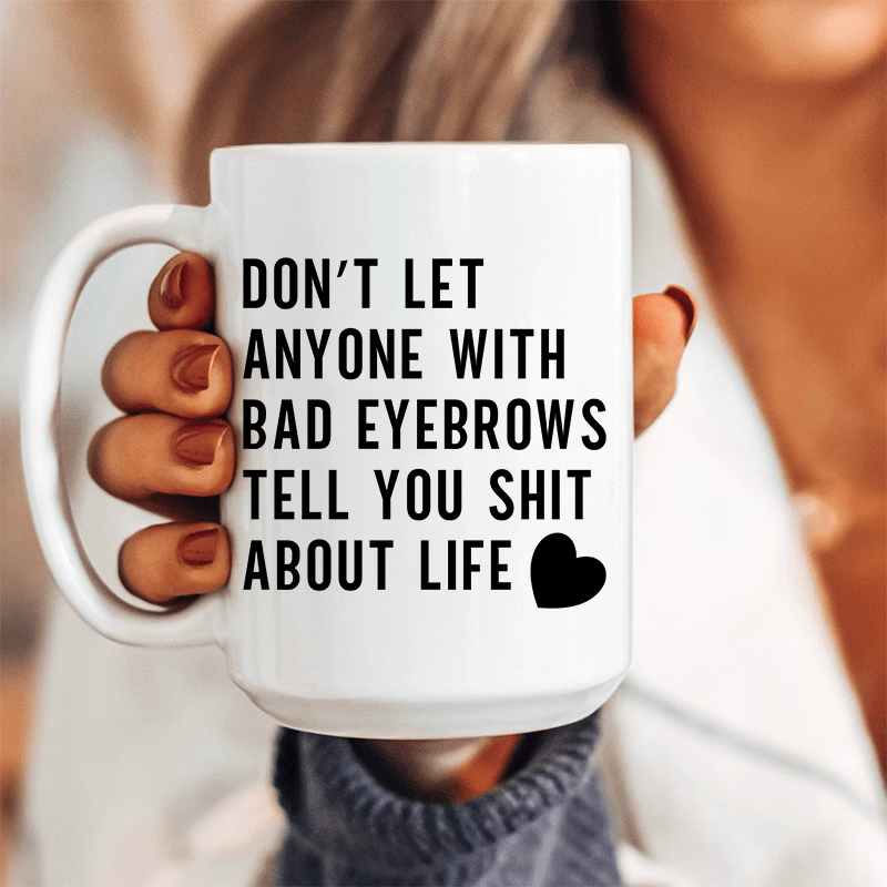 Don't Let Anyone Ceramic Mug 15 oz from Peachy Sunday