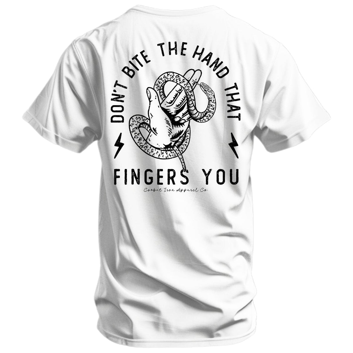 Don't Bite The Hand That Fingers You Men's T-Shirt From Combat Iron Apparel