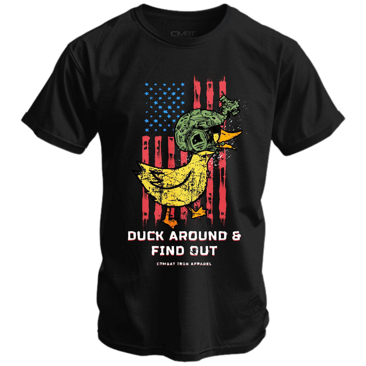 Duck Around and Find Out Men's T-Shirt From Combat Iron Apparel