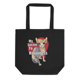 "MY SECRET TO HAPPINESS" ECO TOTE from ReNewedPet