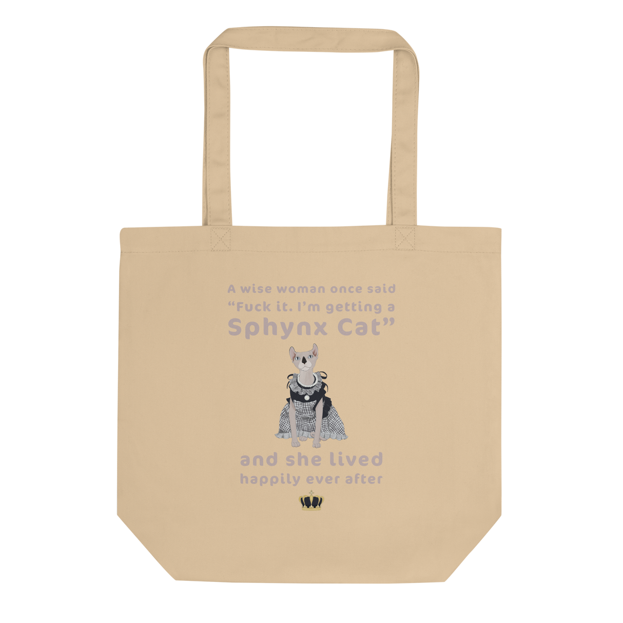 "FUCK IT - I'M GETTING A SPHYNX CAT" TOTE from ReNewedPet