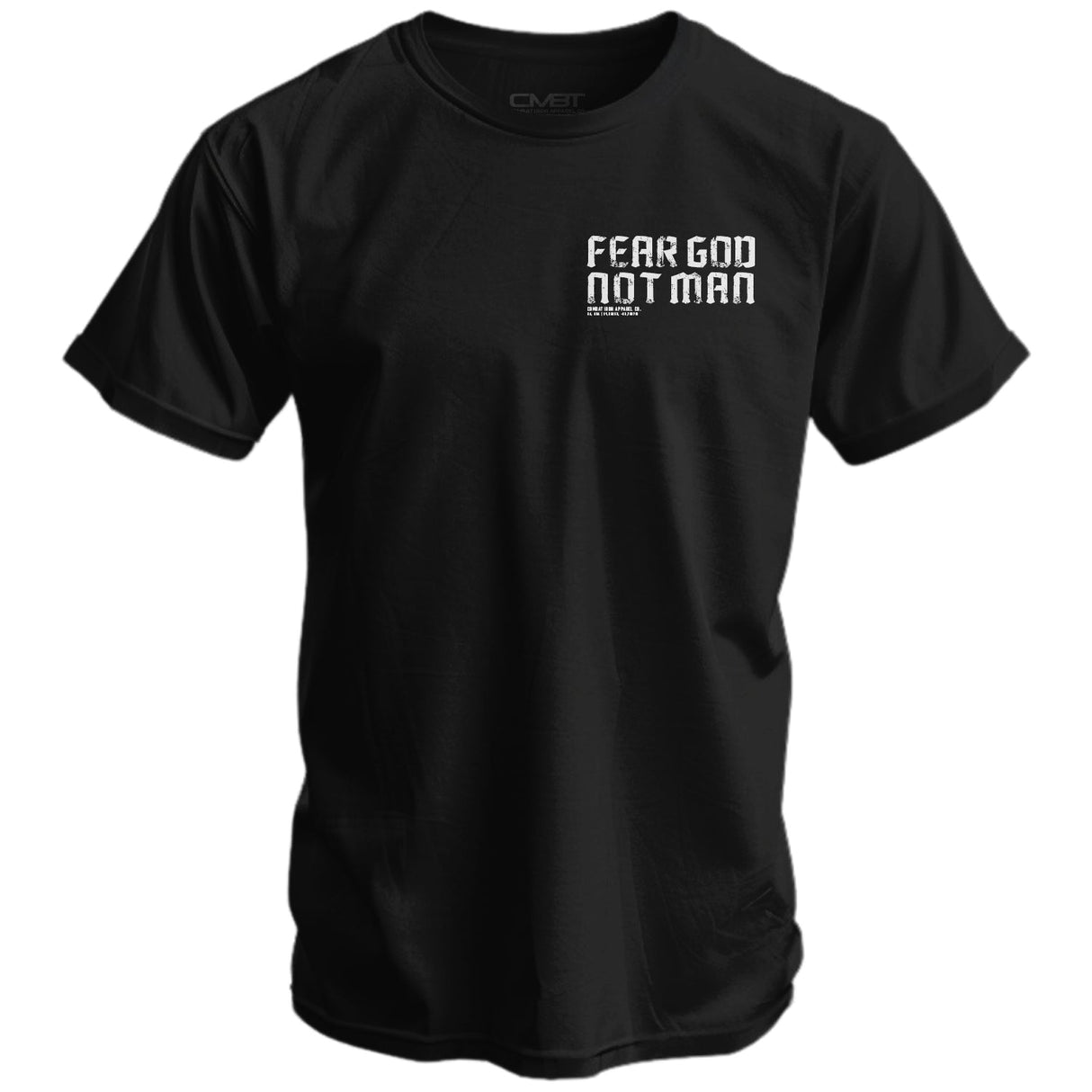 Fear God Not Man Men's T-Shirt From Combat Iron Apparel From Combat Iron Apparel
