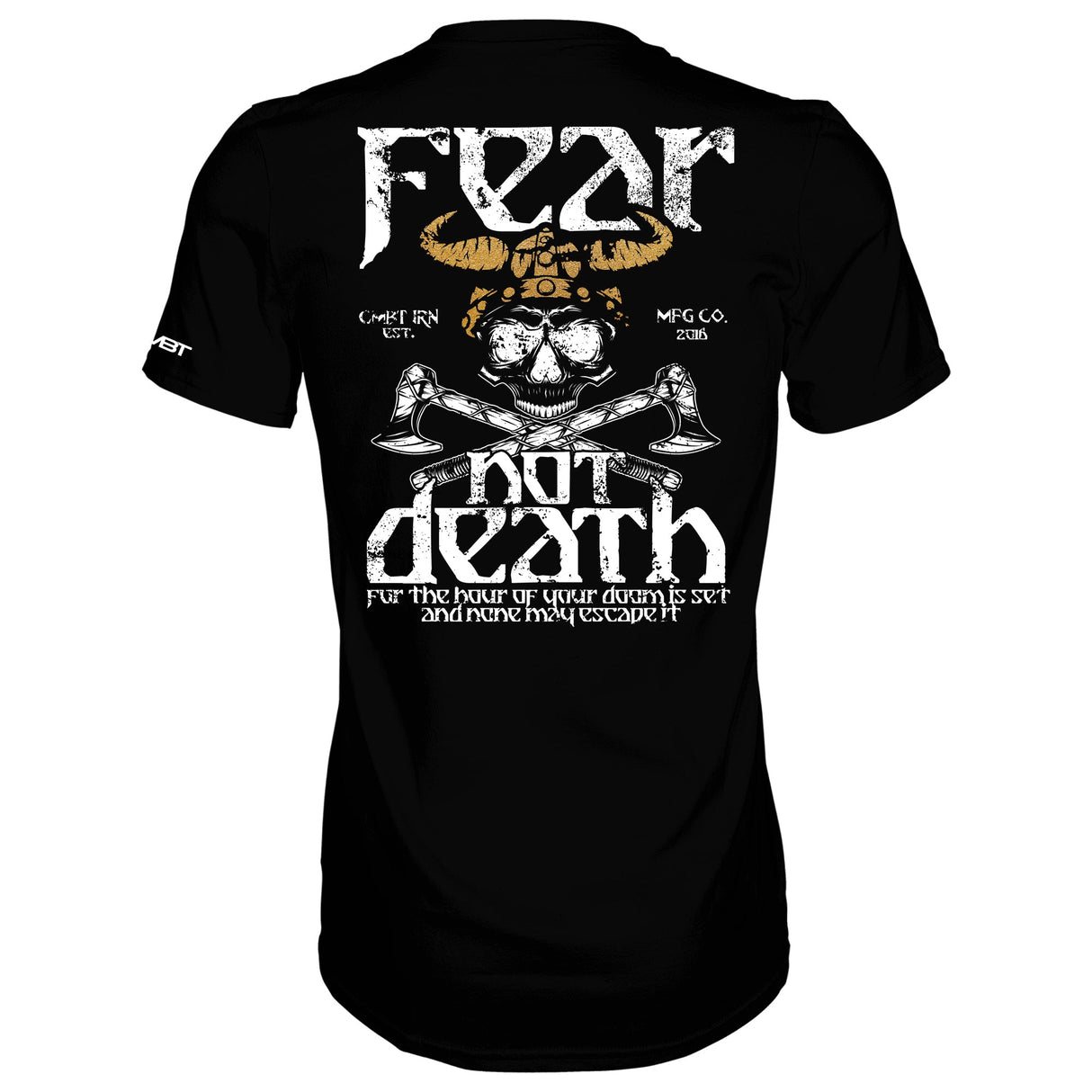 FEAR NOT DEATH, VIKING WARRIOR MEN'S T-SHIRT From Combat Iron Apparel