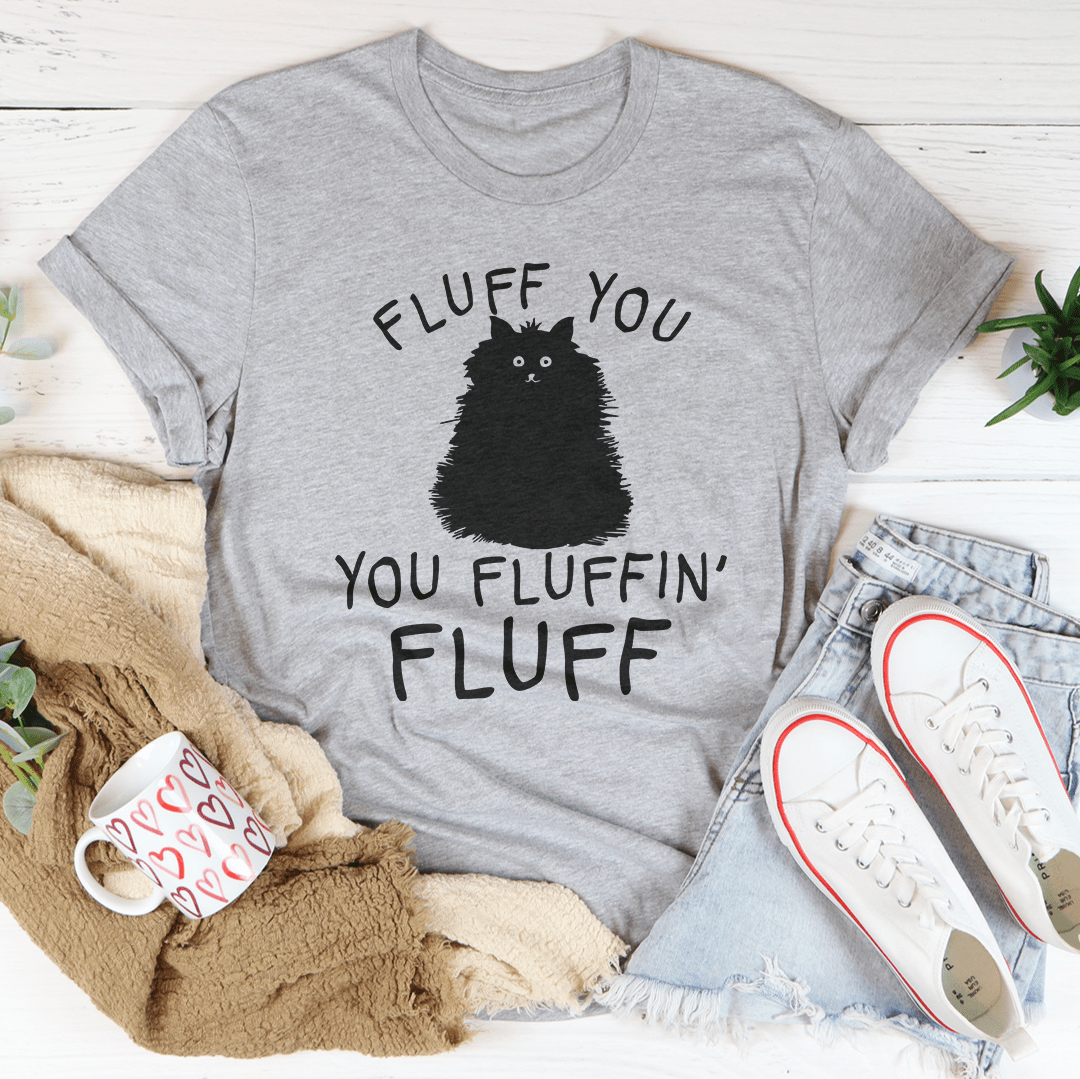 Fluff You Cat Tee From Peachy Sunday