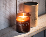 It Is What It Is 8oz Soy Candle from Four Points Trading Co.