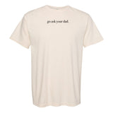 'Go Ask Your Dad' T-Shirt from United Monograms