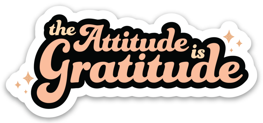 The Attitude is Gratitude Sticker from Pretty Honest Candles