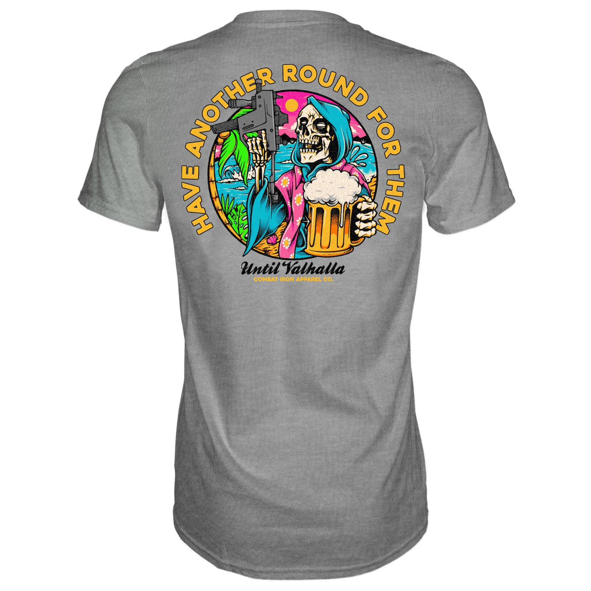 Have Another Round For Them - Until Valhalla Men's T-Shirt From Combat Iron Apparel
