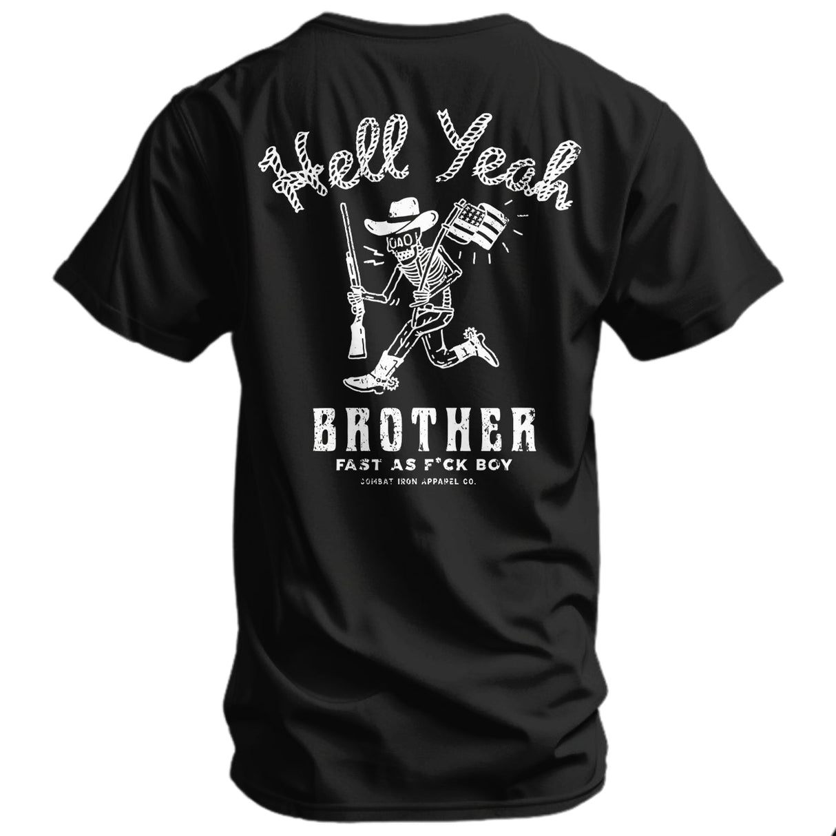 Hell Yeah Brother Cowboy Men's T-Shirt From Combat Iron Apparel