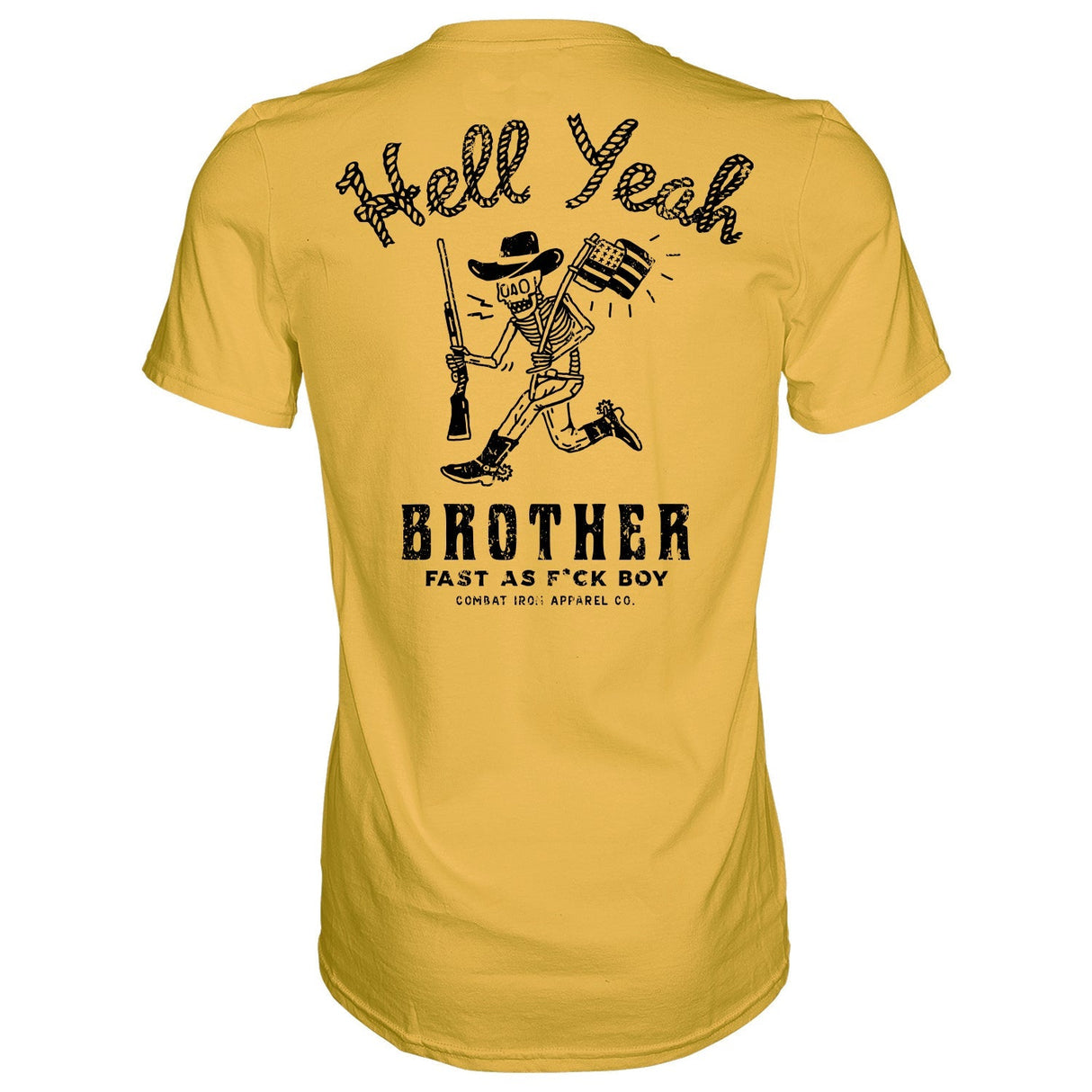 Hell Yeah Brother Cowboy Men's T-Shirt From Combat Iron Apparel