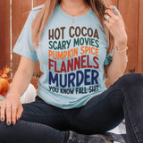 Hot Cocoa Scary Movies Pumpkin Spice Flannels Tee From Peachy Sunday