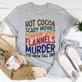 Hot Cocoa Scary Movies Pumpkin Spice Flannels Tee From Peachy Sunday