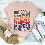 Hot Cocoa Scary Movies Pumpkin Spice Flannels Tee From Peachy Sunday