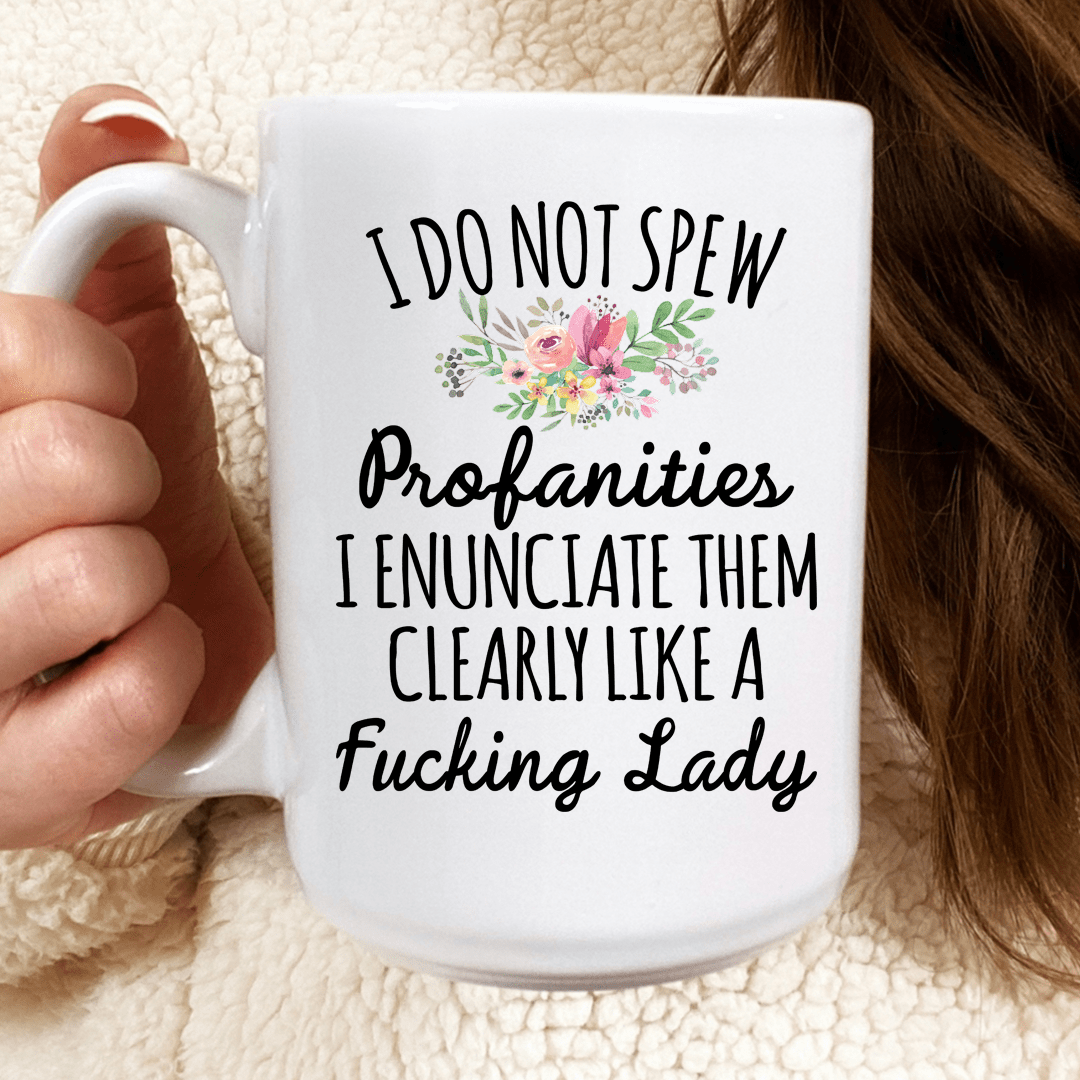 I Do Not Spew Profanities Mug From Peachy Sunday