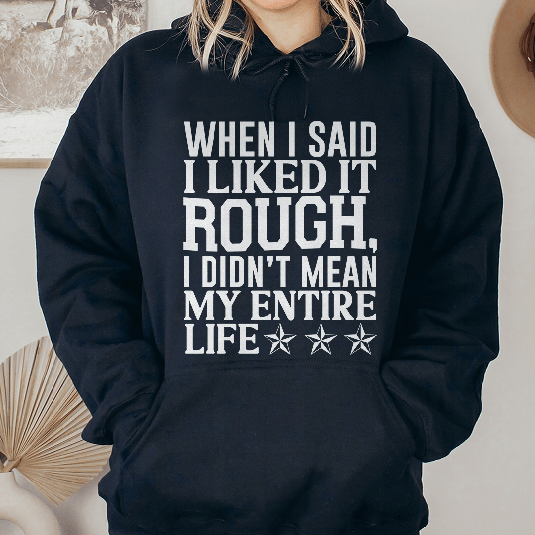 I Like It Rough Hoodie From Peachy Sunday
