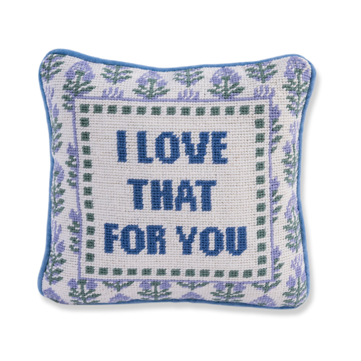 Love That for You Needlepoint Pillow from Furbish Studio