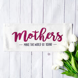 Glitter Holiday Panel: Spring, Gift; Mom Her MOTHER'S DAY MAKE THE WORLD GO ROUND From PillowPanels