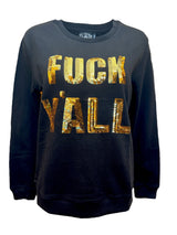 Any Old Iron Fuck Y’all Sweatshirt from Any Old Iron
