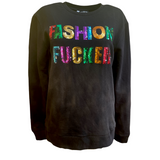 Any Old Iron Fashion Fucker Sweatshirt from Any Old Iron