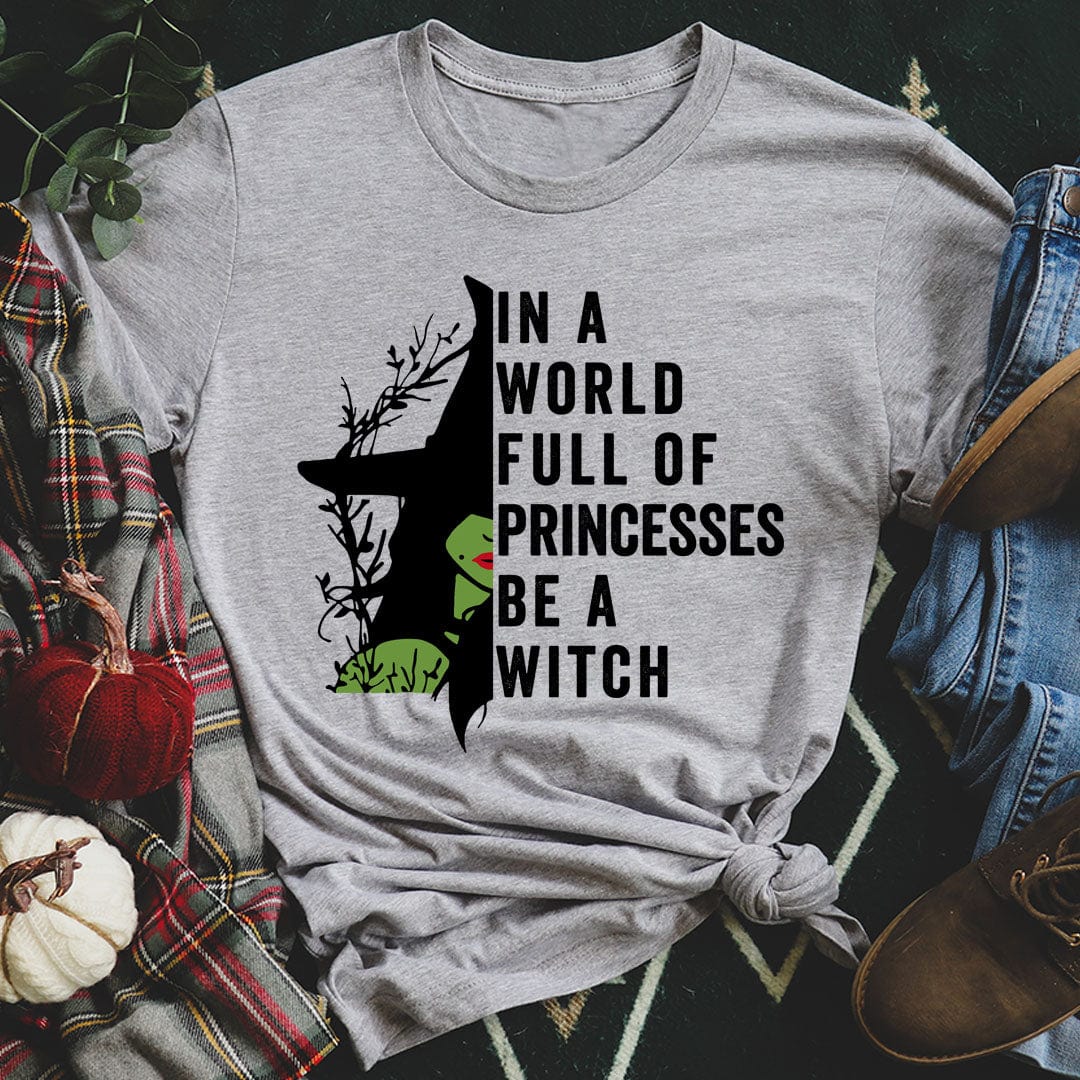 In A World Full Of Princesses Be A Witch Tee from Peachy Sunday