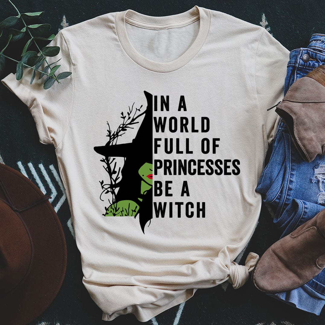 In A World Full Of Princesses Be A Witch Tee from Peachy Sunday