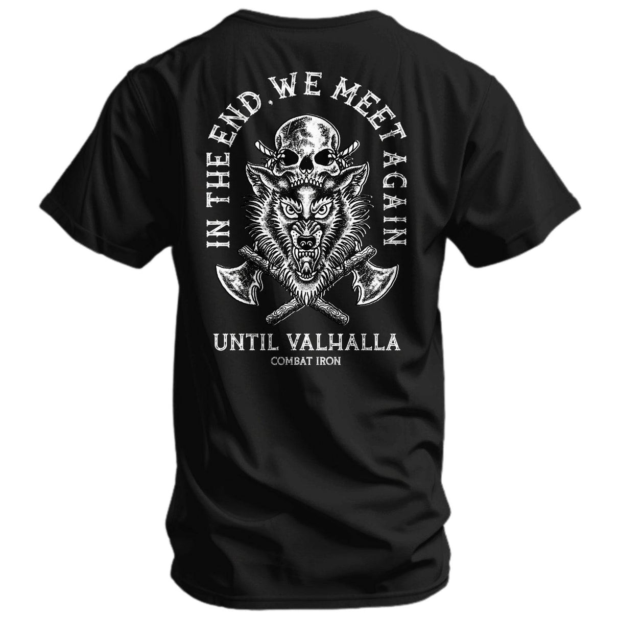 In the End, we meet Again | Unit Valhalla Men's T-Shirt From Combat Iron Apparel