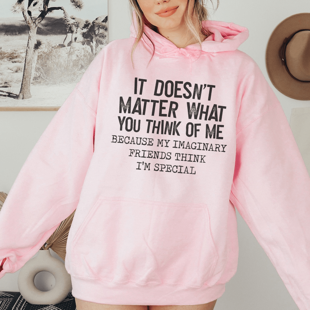 It Doesn't Matter What You Think Of Me Hoodie From Peachy Sunday