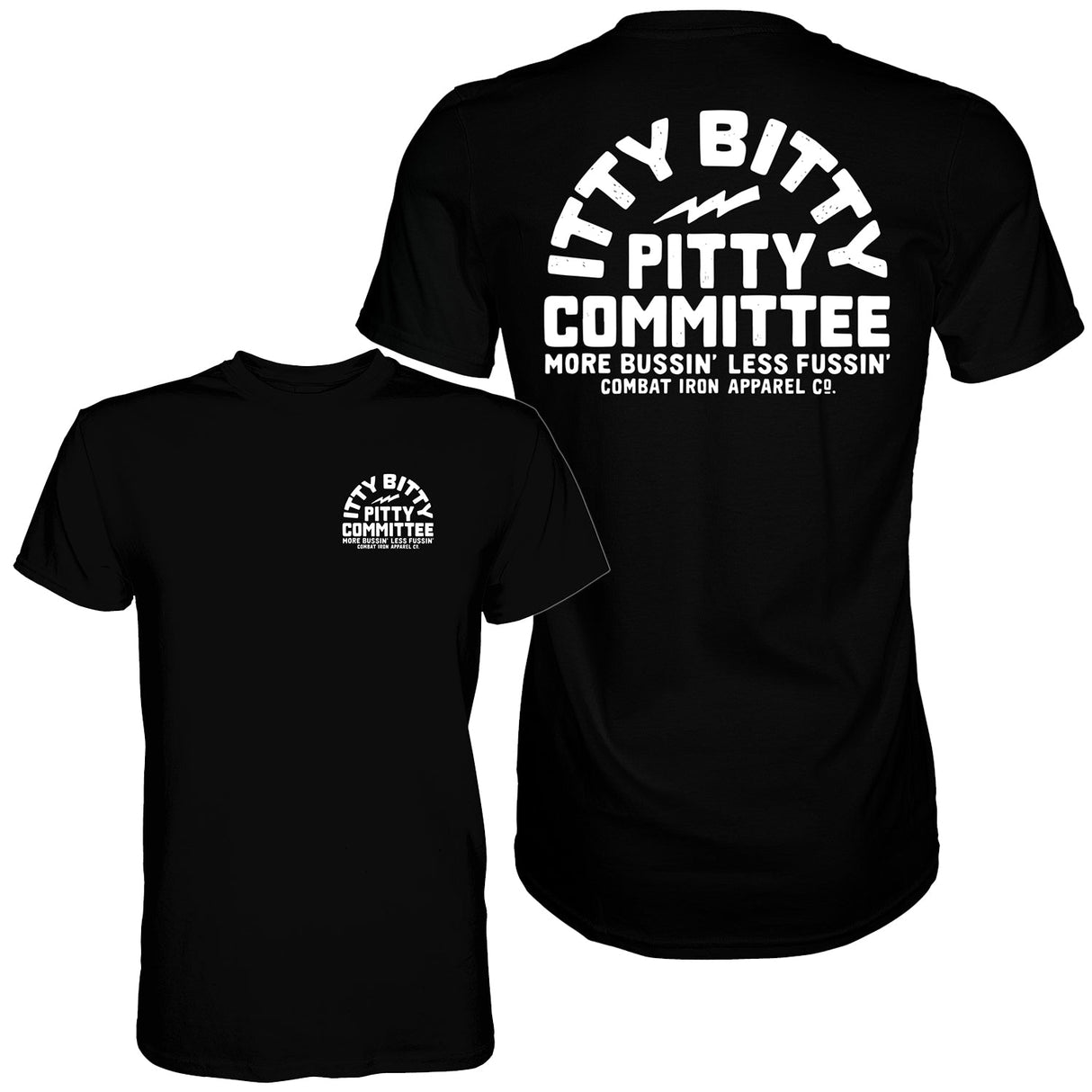 Itty Bitty Pitty Committee Men's T-Shirt From Combat Iron Apparel