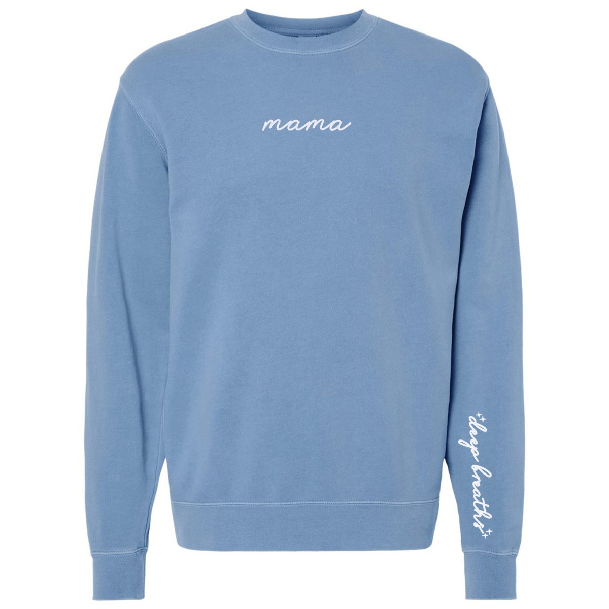 Mama 'Deep Breaths Reminder' Cozy Crew from United Monograms